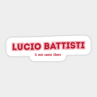 Lucio Battisti Il mio canto libero Sticker